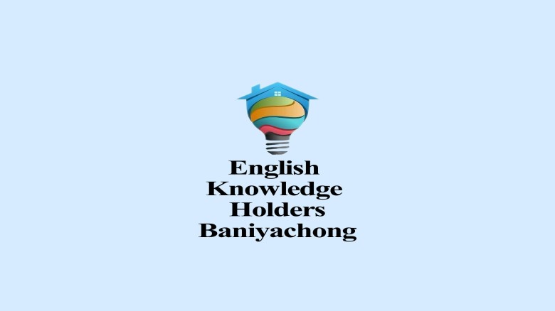 English Knowledge Holders Baniyachong-এর নির্বাহী কমিটি ২০২৬